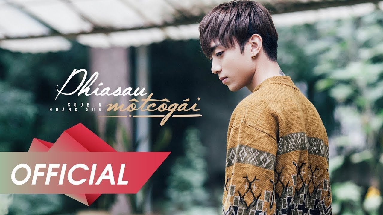 Phía Sau 1 Cô Gái Soobin Hoàng Sơn Nhạc Trẻ Hot TikTok
