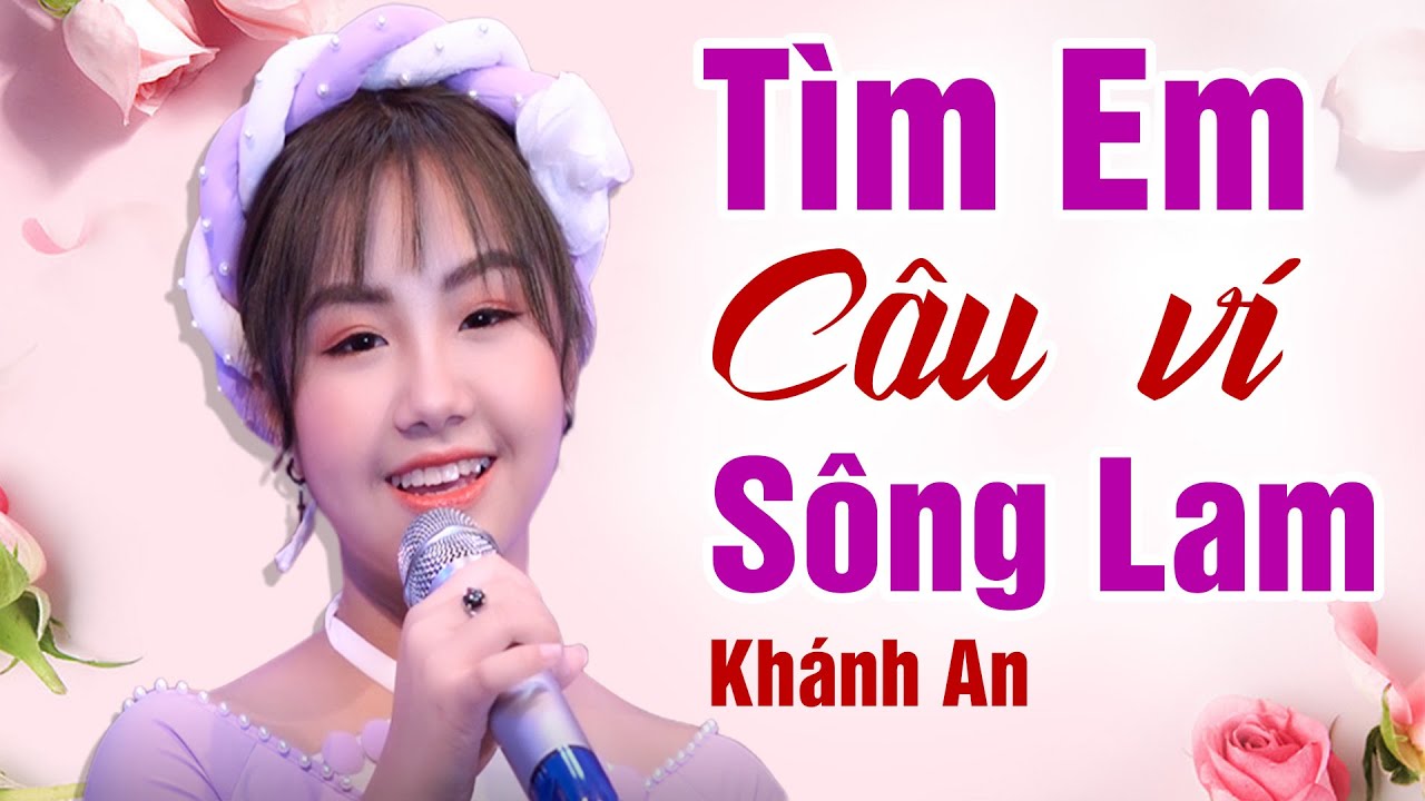 Tìm Em Câu Ví Sông Lam Nhạc Trữ Tình Hay Nhất